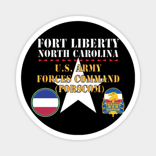 Fort Liberty North Carolina - US Army Forces Command (Forscom) SSI - DUI X 300 Magnet